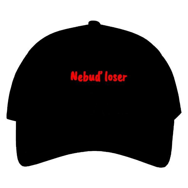 Kšiltovka s potiskem Nebuď loser Čapka 